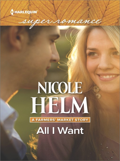 Title details for All I Want by Nicole Helm - Available
